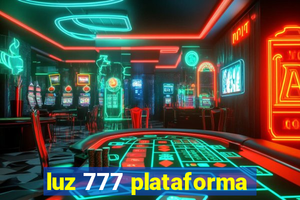 luz 777 plataforma